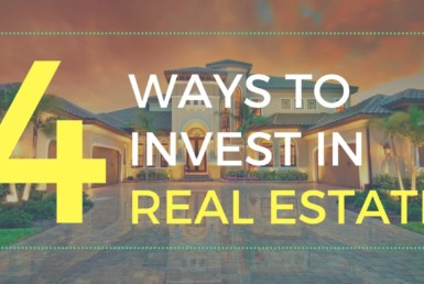 4 ways to Invest In Real Estate
